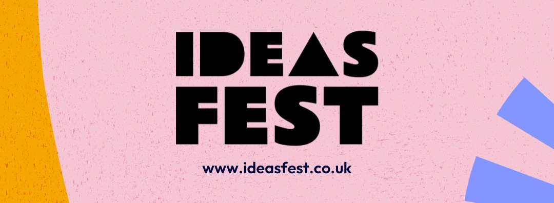 Ideas Fest 2022 Recap