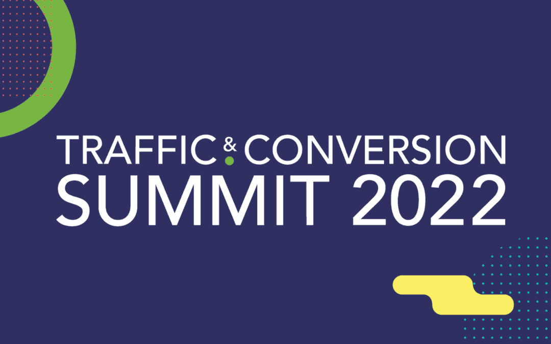 Come and see us at the Traffic and Conversion Summit