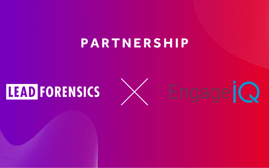 Lead Forensics partner up with EngageTech and EngageIQ