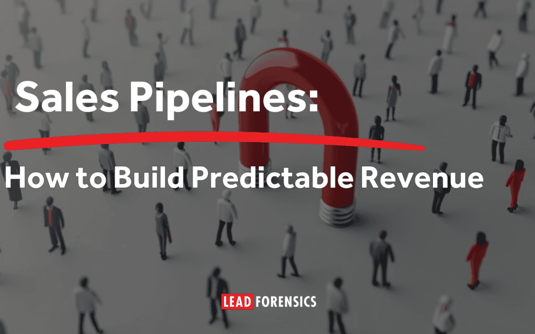 Sales Pipelines – How to Build Predictable Revenue